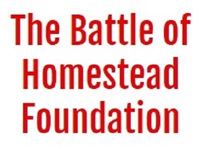 The Battle of Homestead Foundation