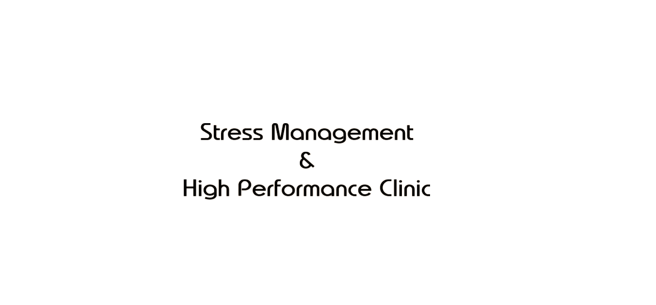 Stress Management & High Performance Clinic